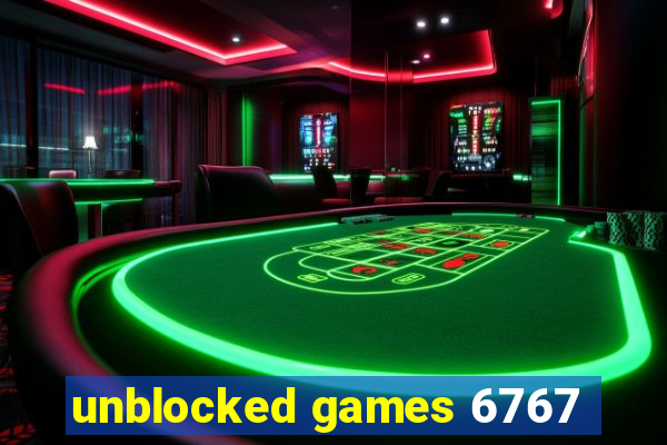 unblocked games 6767